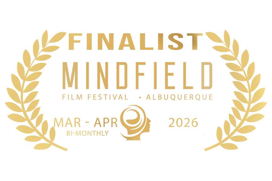 Finalist — Mindfield Film Festival Albuquerque 2026
